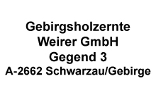 Gebirgsholzernte Weirer GmbH